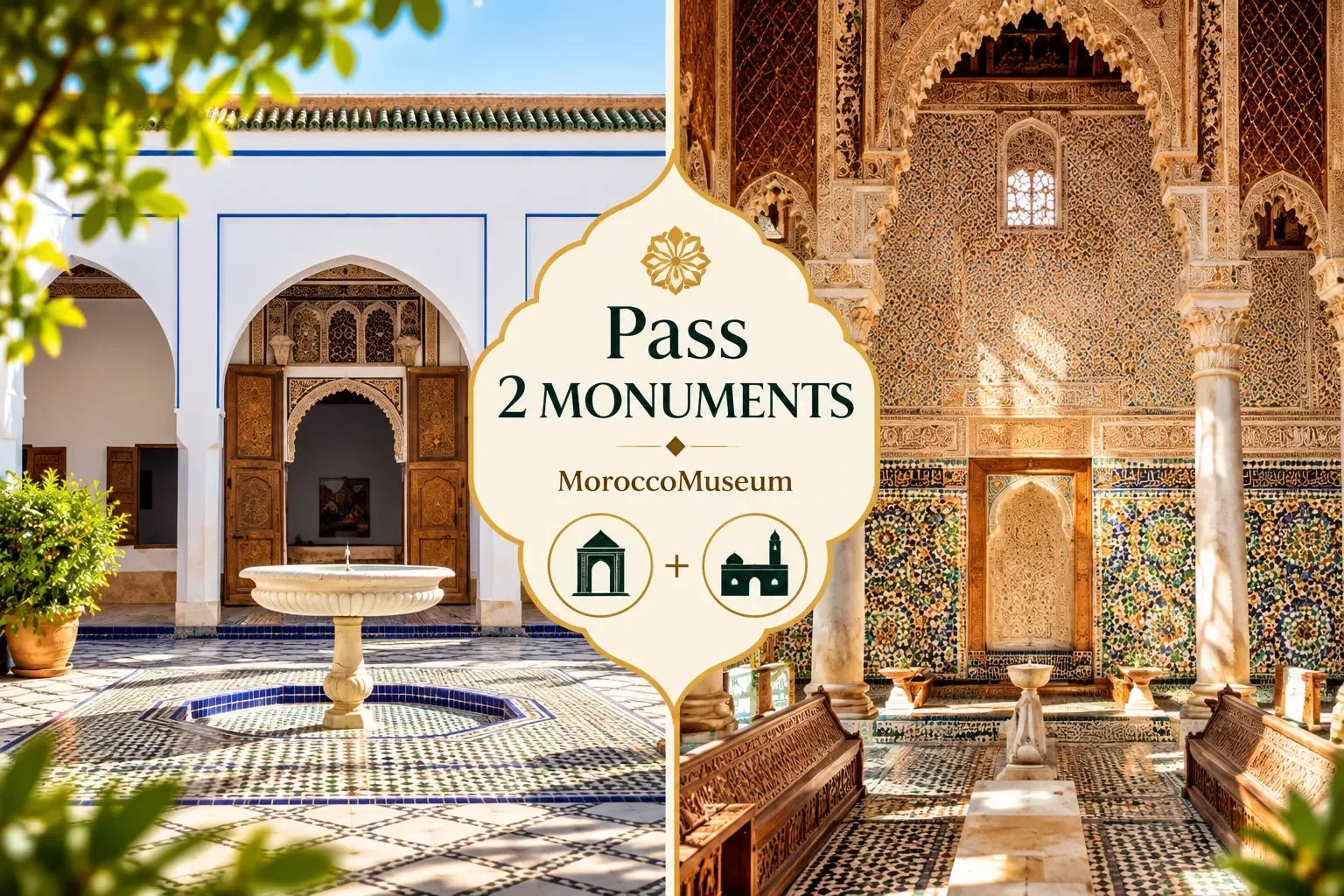 2-Monument Pass — Bahia + Saadian Tombs